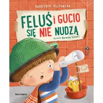 Felu� i Gucio si� nie nudz�