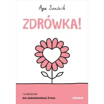 Zdrwka! 14 krokw do zdrowszego ycia