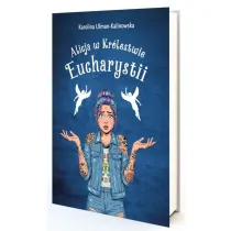 Alicja w kr�lestwie Eucharystii