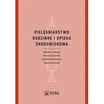 Piel�gniarstwo rodzinne i opieka �rodowiskowa