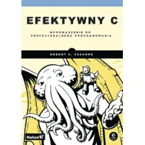 Efektywny C. Wprowadzenie do profesjonalnego programowania