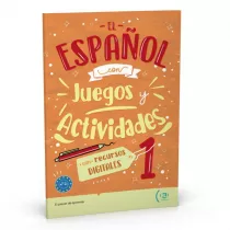 El espanol con Juegos y Actividades 1 con recursos digitales A1-A2
