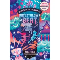 Kryszta�owy beat. K-Pop Academy. Tom 3