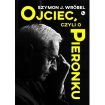 Ojciec, czyli o Pieronku