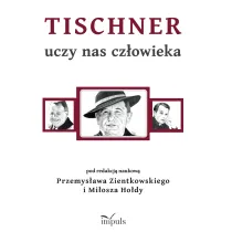 Tischner uczy nas cz�owieka