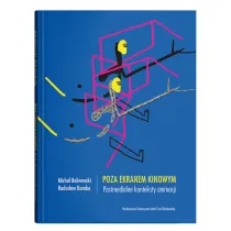 Poza ekranem kinowym. Postmedialne konteksty animacji
