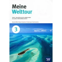 Meine Welttour 3. Zeszyt wicze do jzyka niemieckiego dla szk ponadgimnazjalnych