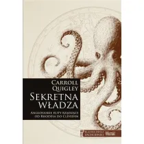 Sekretna w�adza. Anglosaskie elity rz�dz�ce od Rhodesa do Cliveden
