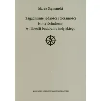 Zagadnienie jedno�ci i to�samo�ci istoty �wiadomej