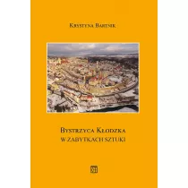 Bystrzyca K�odzka w zabytkach sztuki