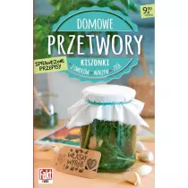 Domowe przetwory. Kiszonki z owoc�w, warzyw..