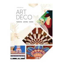 Art d�co. Historia, sztuka, ludzie