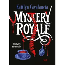 Pojedynek na tajemnice. Mystery Royale. Tom 1