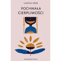 Pochwa�a cierpliwo�ci