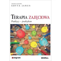 Terapia zaj�ciowa. Praktycy, praktykom