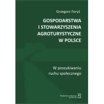 Gospodarstwa i stowarzyszenia agroturystyczne w Polsce