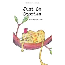 Just So Stories. Wordsworth Children's Classics wer. angielska