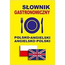 S�ownik gastronomiczny polsko-angielski angielsko-polski
