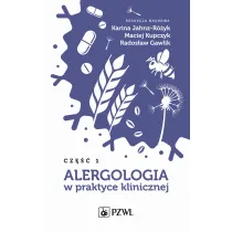 Alergologia w praktyce klinicznej. Cz�� 1