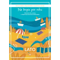 Na tropie p�r roku Lato materia�y dla uczni�w z niepe�nosprawno�ci� intelektualn�