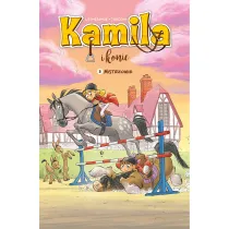 Mistrzowie. Kamila i Konie. Tom 2