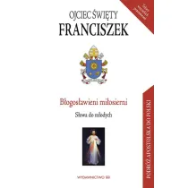 B�ogos�awieni mi�osierni. S�owa do m�odych