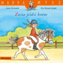 M�dra mysz. Zuzia je�dzi konno