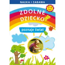 Zdolne dziecko poznaje �wiat. 0-6 lat