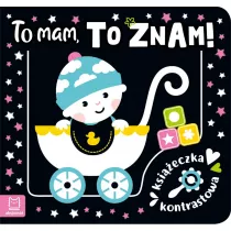 Ksieczka kontrastowa. To mam, to znam!