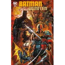 Uniwersum DC Wojna cieni. Batman