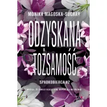 Odzyskana tosamo. Spadkobierca. Tom 2