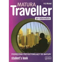 Matura Traveller. Pre-Intermediate. Student's Book. Podrcznik przygotowujcy do matury