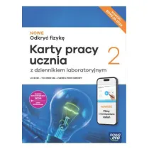 NOWE Odkry� fizyk� 2. Karty pracy ucznia SMART. Zakres podstawowy