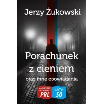 Najlepsze krymina�y PRL '50 Tom 9 Porachunek z cieniem oraz inne opowiadania
