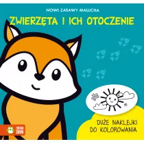 Nowe zabawy malucha. Zwierz�ta i ich otoczenie
