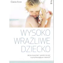 Wysoko wra�liwe dziecko