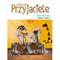 Szkolni przyjaciele. Karty wicze. Klasa 2. Cz 4. Edukacja wczesnoszkolna