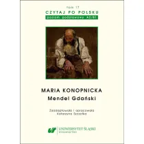 Maria Konopnicka: Mendel Gda�ski. Czytaj po polsku. Poziom A2-B1. Tom 17