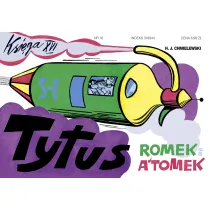 Tytus dziennikarzem. Tytus, Romek i A’Tomek. Ksi�ga XVI