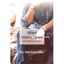 Wiara mocna i �ywa