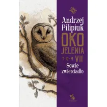 Sowie zwierciad�o. Oko Jelenia. Tom 7
