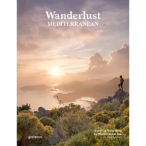 Wanderlust Mediterranean. Exploring Trails along the Mediterranean Sea