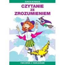 Czytanie ze zrozumieniem. �wiczenia z naklejkami