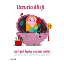 Uczucia Alicji czyli jak lepiej pozna� siebie