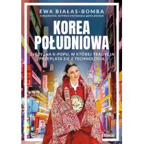 Korea Poudniowa. Ojczyzna k-popu, w ktrej...