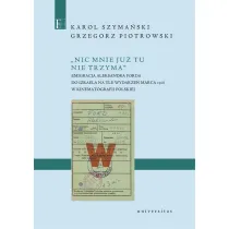 Nic mnie ju� tu nie trzyma. Emigracja Aleksandra Forda do Izraela na tle wydarze� Marca 1968 w kinematografii polskiej