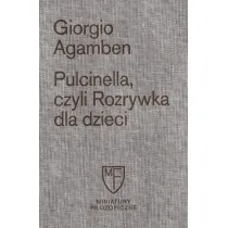 Pulcinella, czyli Rozrywka dla dzieci w czterech ods�onach