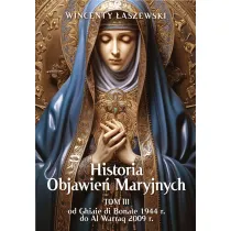 Historia Objawie� Maryjnych. Tom 3