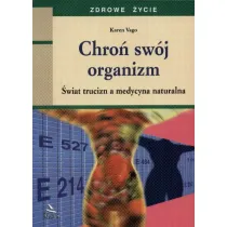 Chro� sw�j organizm