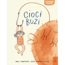 Cioci buzi. Annanasy i gagatki. Tom 1